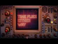 Thumbnail for the Dawes - Time Flies Either Way link, provided by host site