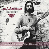 Thumbnail for the Ian A. Anderson - Time Is Ripe link, provided by host site