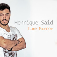 Thumbnail for the Henrique Said - Time Mirror link, provided by host site