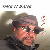 Thumbnail for the Dave - Time n Sane link, provided by host site