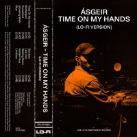 Thumbnail for the Ásgeir - Time On My Hands (Lo-Fi Version) link, provided by host site