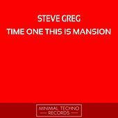 Thumbnail for the Steve Greg - Time One This Is Mansion link, provided by host site