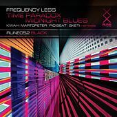 Thumbnail for the Frequency Less - Time Paradox / Midnight Blues link, provided by host site
