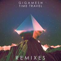 Thumbnail for the Gigamesh - Time Travel Remixes link, provided by host site