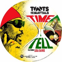 Thumbnail for the Toots & The Maytals - Time Will Tell link, provided by host site