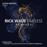 Thumbnail for the Rick Wade - Timeless Remixes (With remixes by Tresillo, Pezzner and Mark 'Vintage Future" Taylor.) link, provided by host site