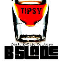 Thumbnail for the B. Slade - Tipsy link, provided by host site