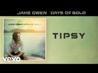 Thumbnail for the Jake Owen - Tipsy link, provided by host site