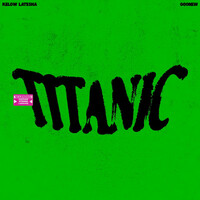 Thumbnail for the Kelow LaTesha - Titanic link, provided by host site