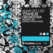 Thumbnail for the Adam Seller - Titanium Orchestra link, provided by host site