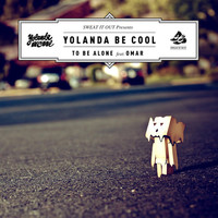 Thumbnail for the Yolanda Be Cool - To Be Alone link, provided by host site