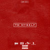 Thumbnail for the Don Tr3y - To Myself link, provided by host site