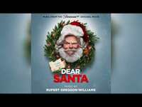 Thumbnail for the Rupert Gregson-Williams - To Santa - Dear Santa (Music from the Paramount+ Original Movie) link, provided by host site