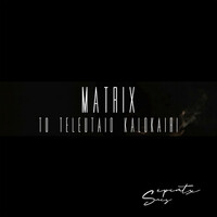 Thumbnail for the Matrix - To Teleutaio Kalokairi link, provided by host site