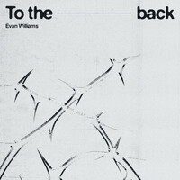 Thumbnail for the Evan Williams - To The Back link, provided by host site