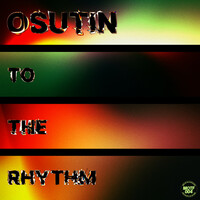 Thumbnail for the Osutin - To the Rhythm link, provided by host site