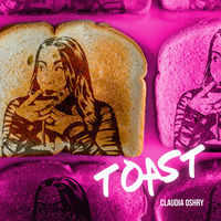 Thumbnail for the Claudia Oshry - Toast link, provided by host site