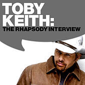 Thumbnail for the Toby Keith - Toby Keith: The Rhapsody Interview link, provided by host site