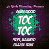 Thumbnail for the Gianni Ruocco - Toc Toc (Profe & Alejandro Palazon Remix) link, provided by host site