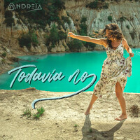 Thumbnail for the Andreia - Todavía No link, provided by host site