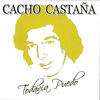Thumbnail for the Cacho Castaña - Todavía puedo link, provided by host site