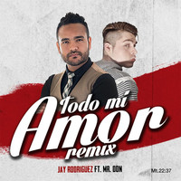Thumbnail for the Jay Rodriguez - Todo Mi Amor (Remix) link, provided by host site