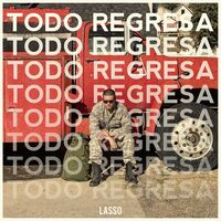 Thumbnail for the Lasso - Todo Regresa link, provided by host site