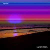 Thumbnail for the sapientdream - Together link, provided by host site