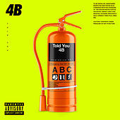Thumbnail for the 4B - Told You link, provided by host site