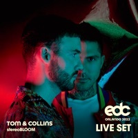 Thumbnail for the Tom & Collins - Tom & Collins at EDC Orlando 2022: Stereo Bloom Stage (DJ Mix) link, provided by host site