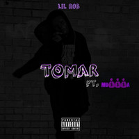 Thumbnail for the Lil Rob - Tomar link, provided by host site