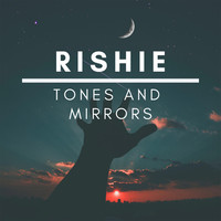 Thumbnail for the Rishie - Tones and Mirrors link, provided by host site
