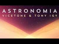 Thumbnail for the Vicetone - Astronomia link, provided by host site