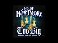 Thumbnail for the MOUNT WESTMORE - "TOO BIG" link, provided by host site