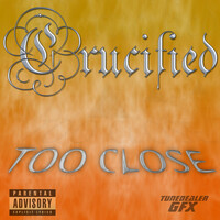 Thumbnail for the Crucified - Too Close link, provided by host site