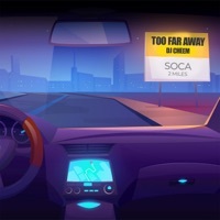 Thumbnail for the DJ CHEEM - Too Far Away (Kan Kan Riddim) link, provided by host site