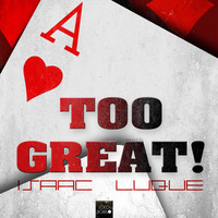 Thumbnail for the Isaac Luque - Too Great! link, provided by host site