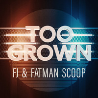Thumbnail for the Fatman Scoop - Too Grown link, provided by host site