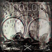 Thumbnail for the Money Mike - Too Late link, provided by host site