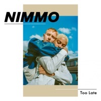 Thumbnail for the Nimmo - Too Late link, provided by host site