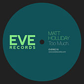 Thumbnail for the Matt Holliday - Too Much link, provided by host site