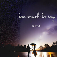 Thumbnail for the Rita - Too Much to Say link, provided by host site