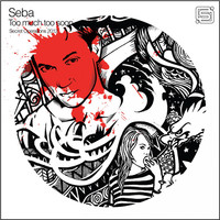 Thumbnail for the Seba - Too Much Too Soon link, provided by host site