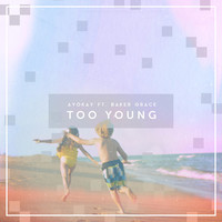 Thumbnail for the ayokay - Too Young link, provided by host site