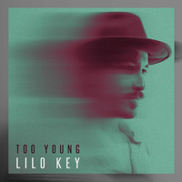 Thumbnail for the Lilo Key - Too Young link, provided by host site