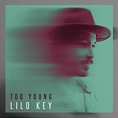 Thumbnail for the Lilo Key - Too Young link, provided by host site