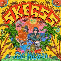Thumbnail for the Skegss - Top Heavy link, provided by host site