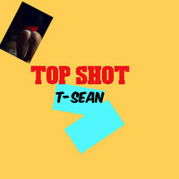 Thumbnail for the T-Sean - Top Shot link, provided by host site