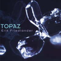 Thumbnail for the Erik Friedlander - Topaz link, provided by host site