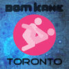 Thumbnail for the Dom Kane - Toronto link, provided by host site